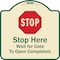 Signmission Designer Series-Stop Wait For Gate To Open Completely With Symbol, 18" x 18", TG-1818-9883 A-DES-TG-1818-9883 - alternate 1